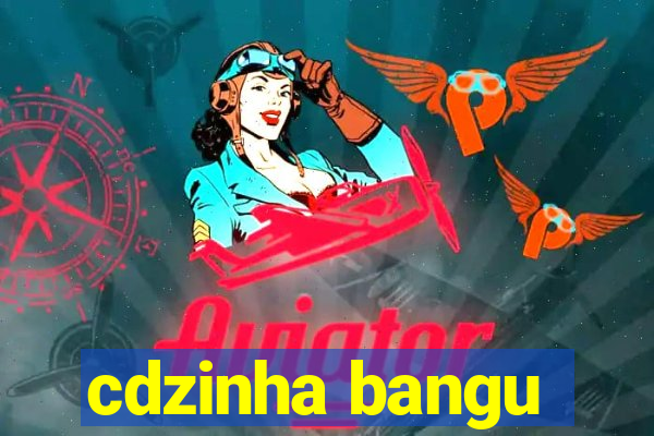 cdzinha bangu