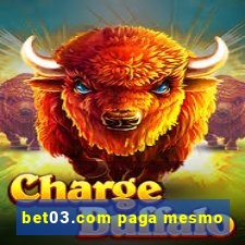 bet03.com paga mesmo