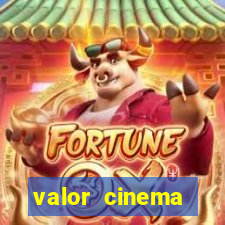 valor cinema shopping paralela