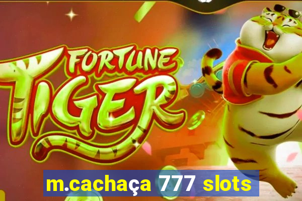 m.cachaça 777 slots