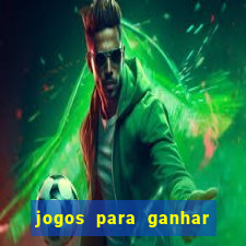 jogos para ganhar dinheiro de verdade grátis