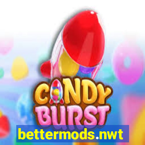 bettermods.nwt