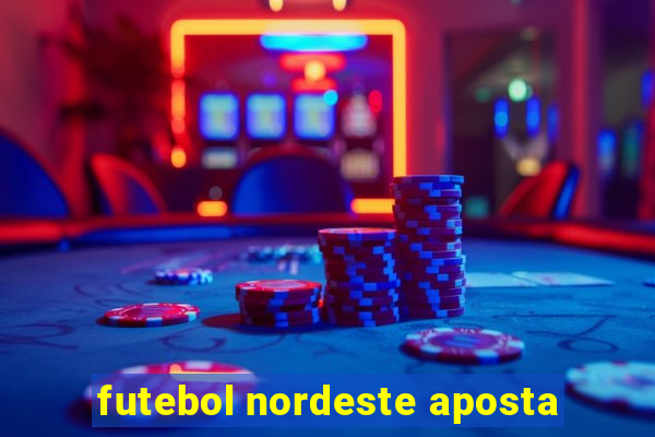 futebol nordeste aposta