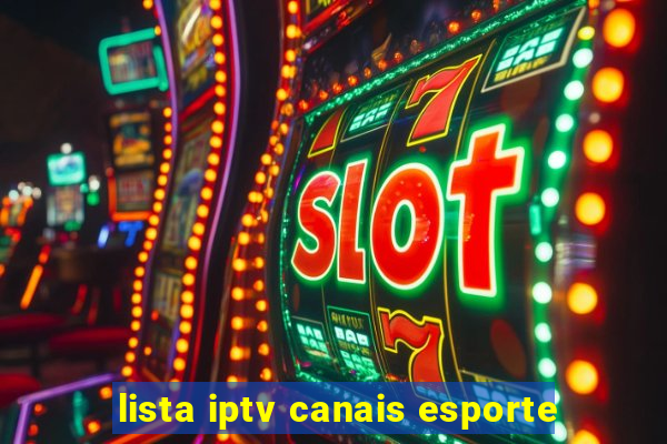 lista iptv canais esporte