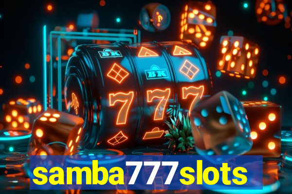 samba777slots