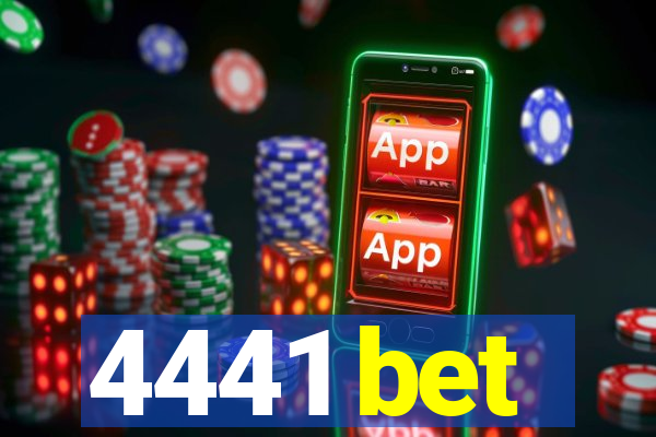 4441 bet