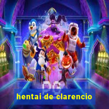 hentai de clarencio