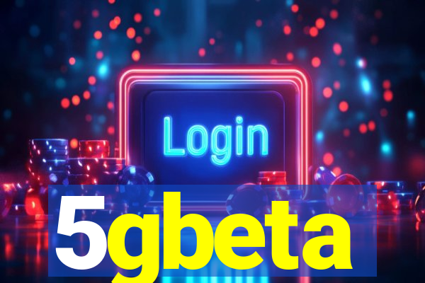 5gbeta