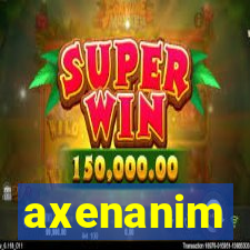 axenanim