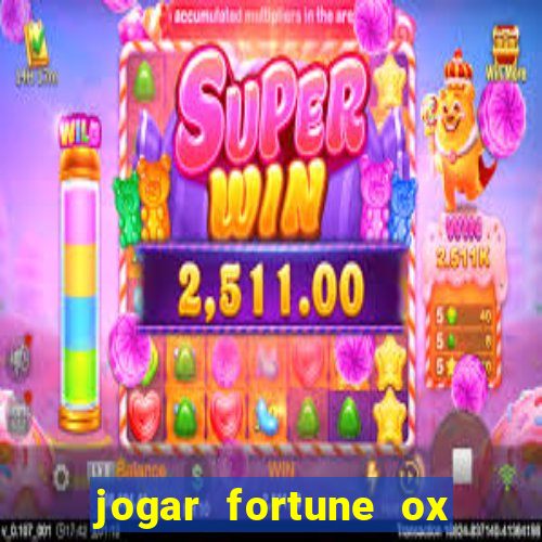 jogar fortune ox demo gratis