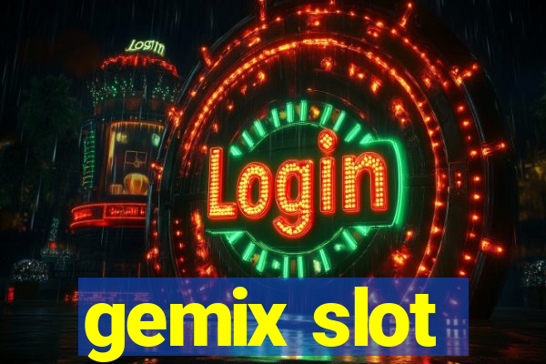 gemix slot