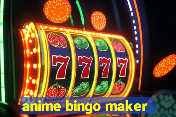 anime bingo maker