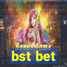 bst bet