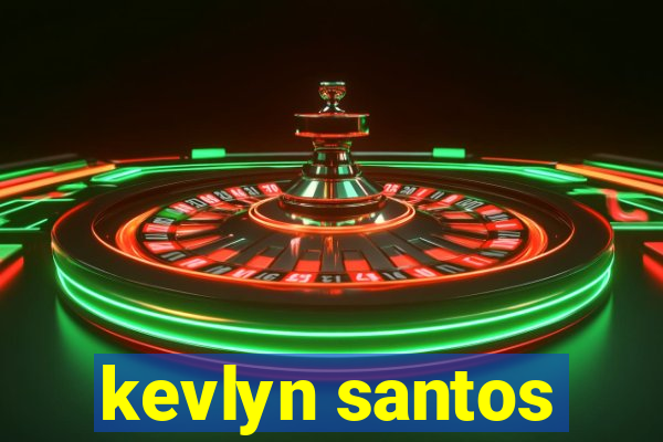 kevlyn santos