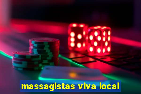 massagistas viva local