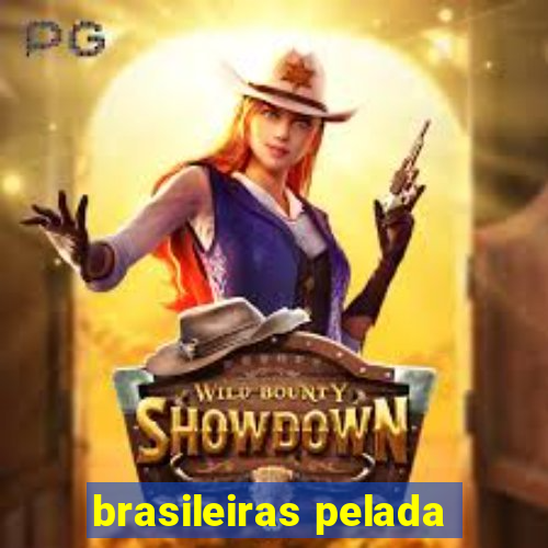 brasileiras pelada