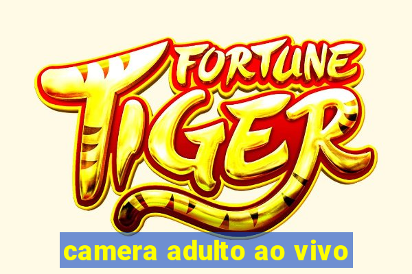 camera adulto ao vivo