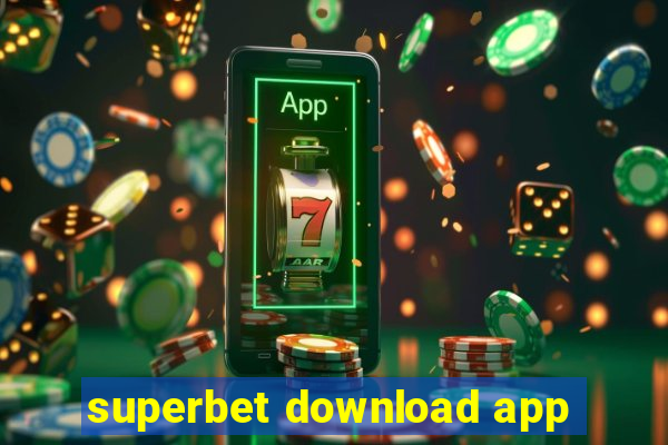 superbet download app