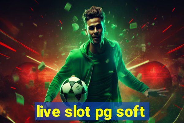 live slot pg soft