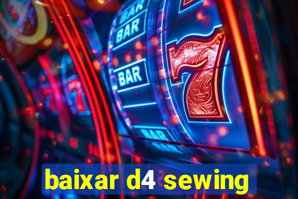 baixar d4 sewing