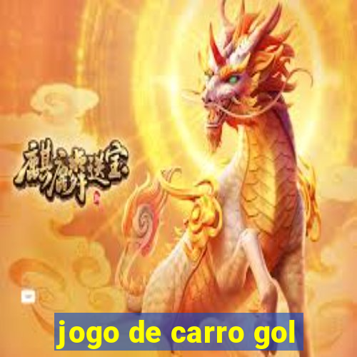 jogo de carro gol