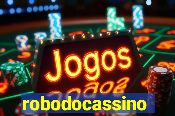 robodocassino