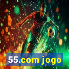 55.com jogo