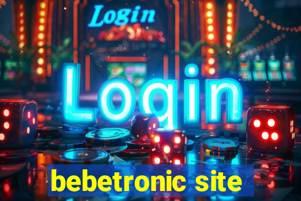 bebetronic site