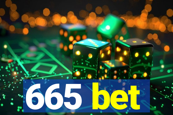 665 bet