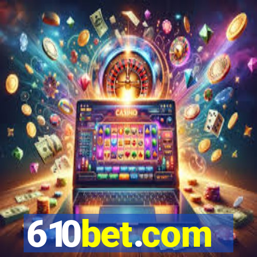 610bet.com