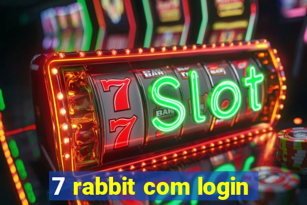 7 rabbit com login