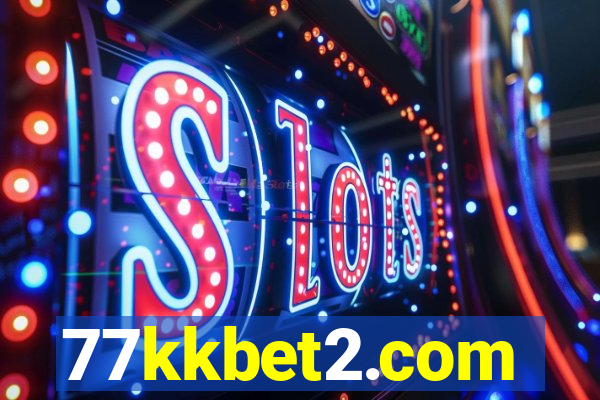 77kkbet2.com