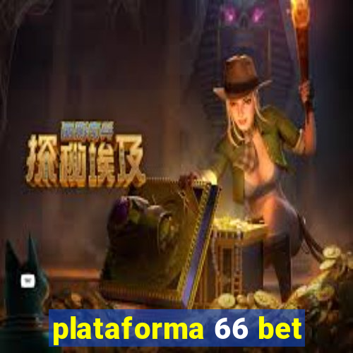 plataforma 66 bet