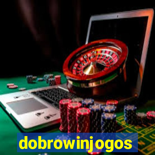 dobrowinjogos