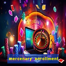 mercenary enrollment pt br