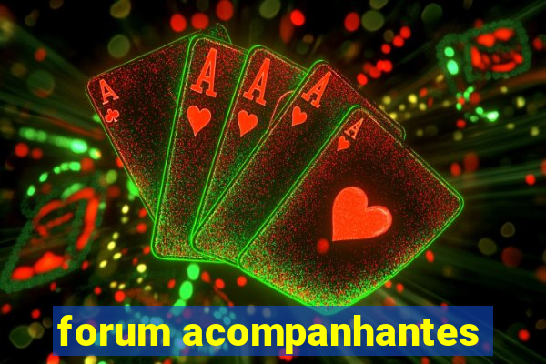 forum acompanhantes