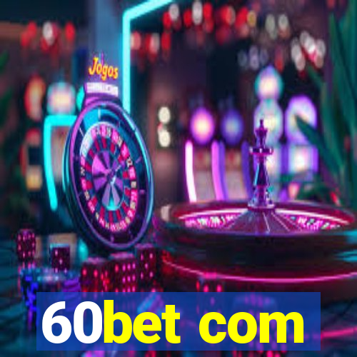 60bet com