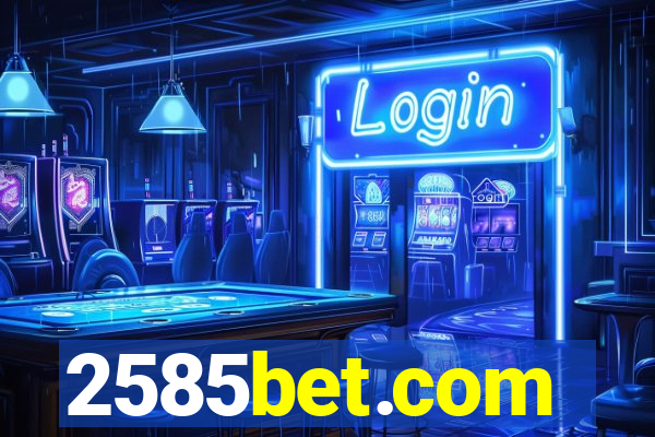 2585bet.com