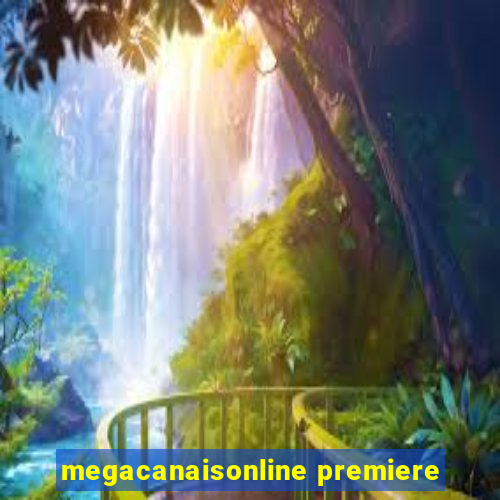 megacanaisonline premiere