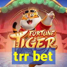 trr bet