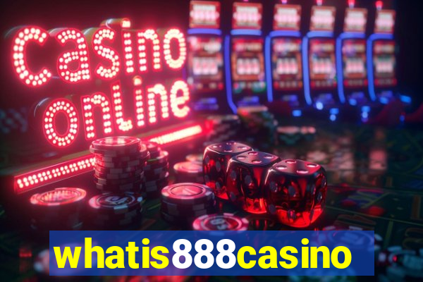 whatis888casino