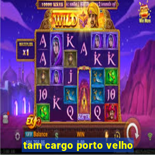 tam cargo porto velho