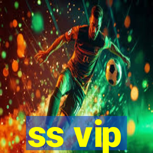 ss vip