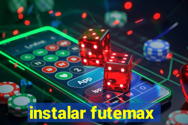 instalar futemax