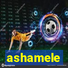 ashamele