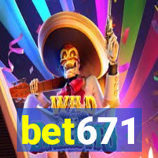 bet671