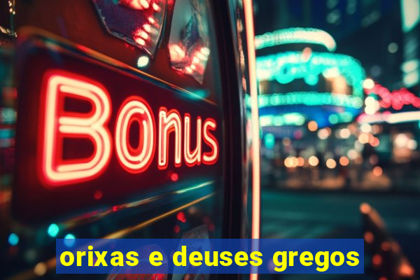 orixas e deuses gregos