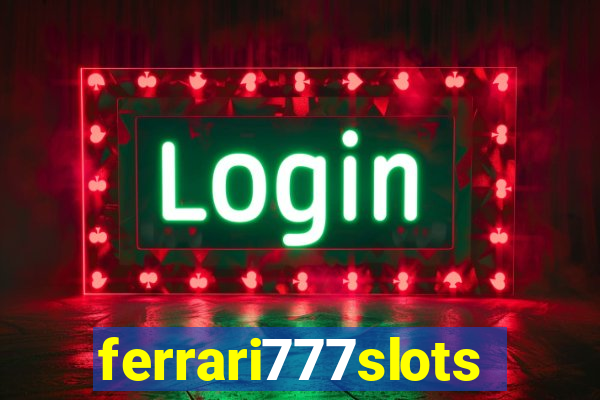 ferrari777slots.com