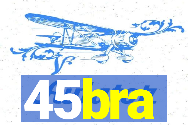 45bra