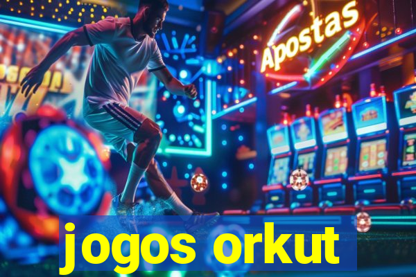 jogos orkut